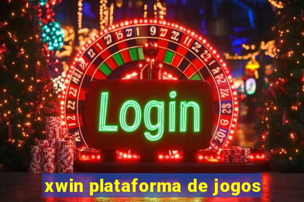 xwin plataforma de jogos